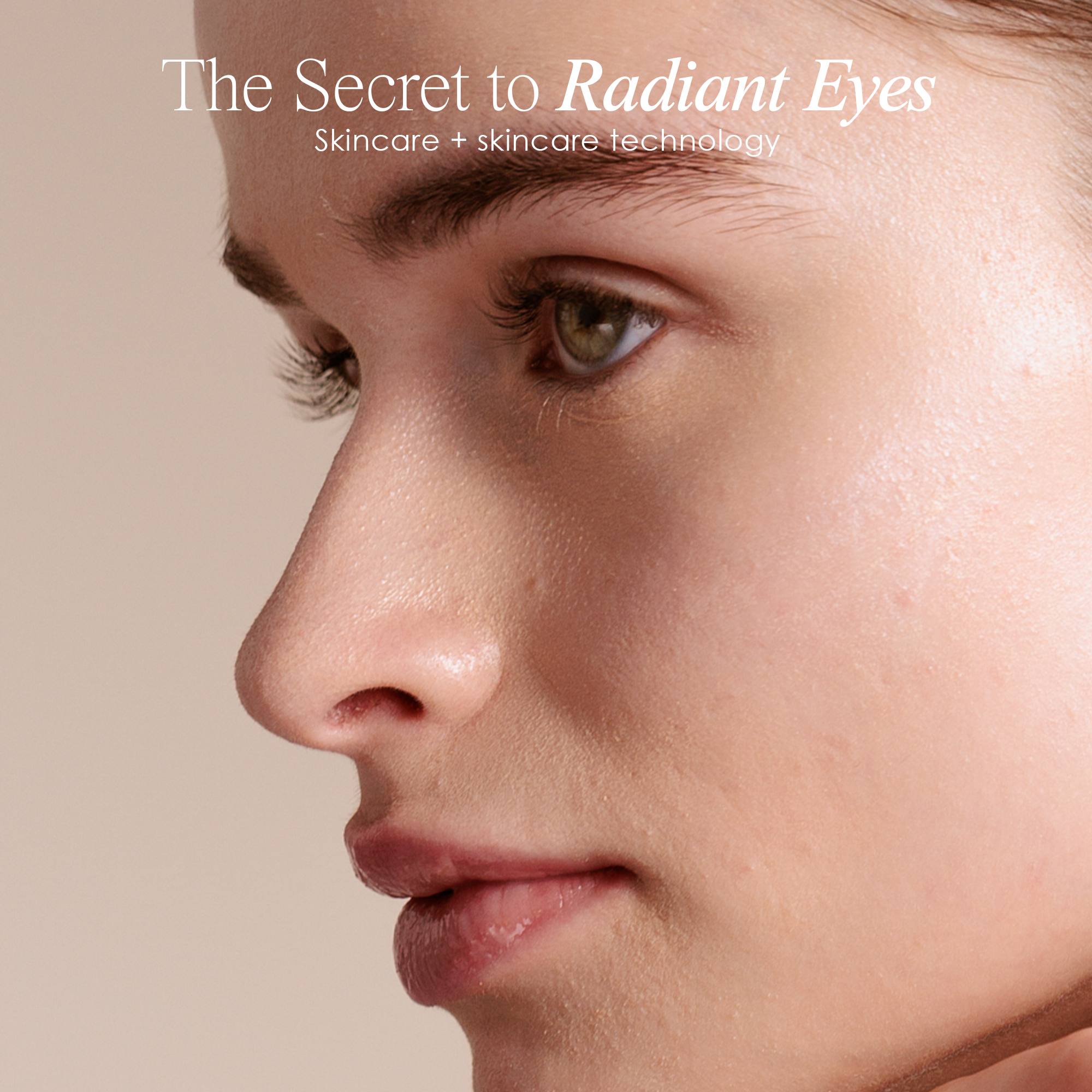 Secret to radiant eyes - skincare and skincare technology